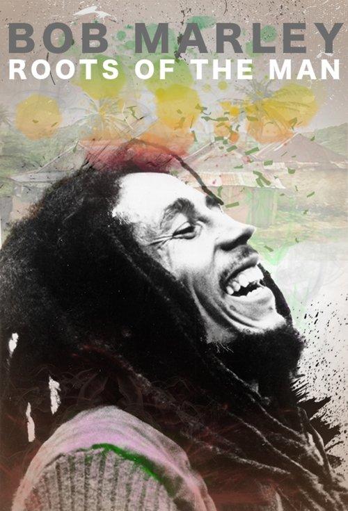 Bob Marley: Roots of the Man 2018 official movie poster