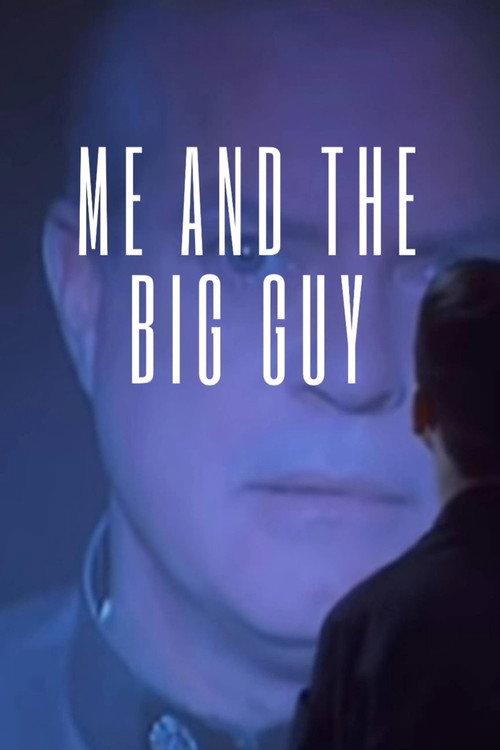 Me and the Big Guy 1999 official movie poster