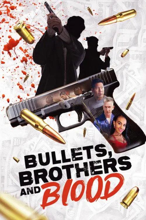 Bullets, Brothers and Blood 2024 official movie poster