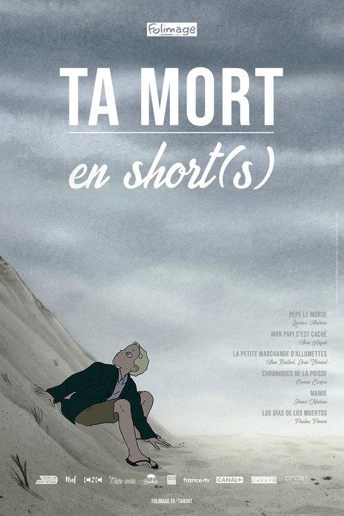 Ta mort en short(s) 2018 official movie poster