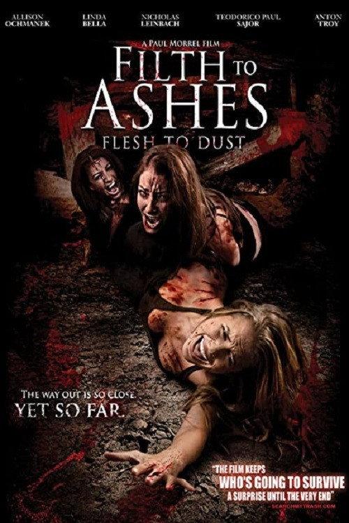 Filth to Ashes, Flesh to Dust 2011 official movie poster