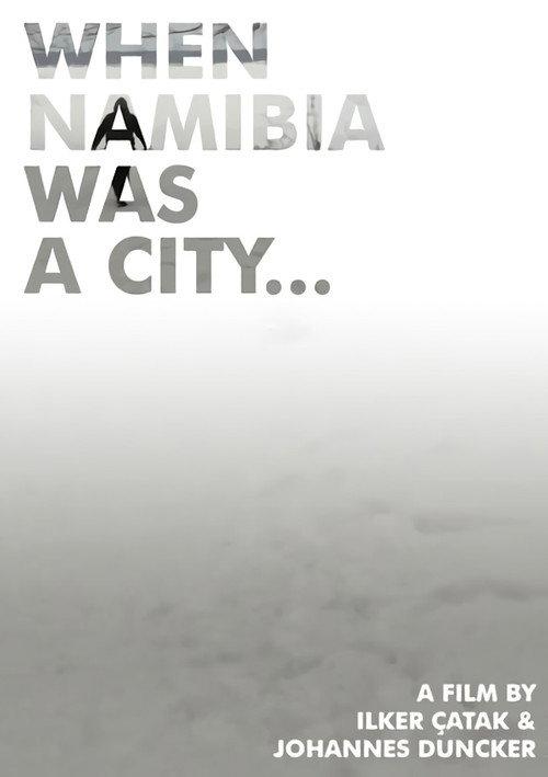 When Namibia Was a City... 2010 official movie poster