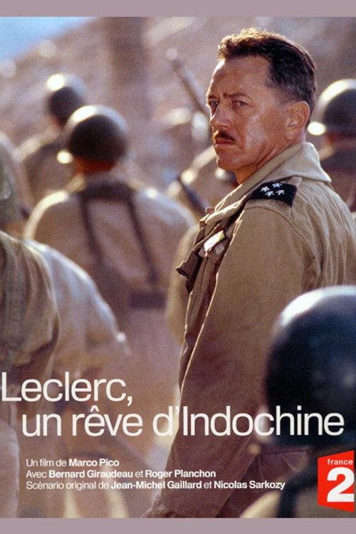 Leclerc, a dream of Indochina 2004 official movie poster