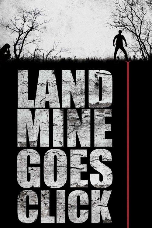 Landmine Goes Click 2015 official movie poster