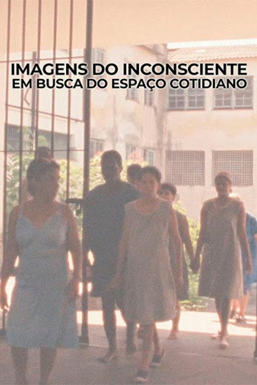Imagens do Inconsciente - Em Busca do Espaço Cotidiano 1987 official movie poster