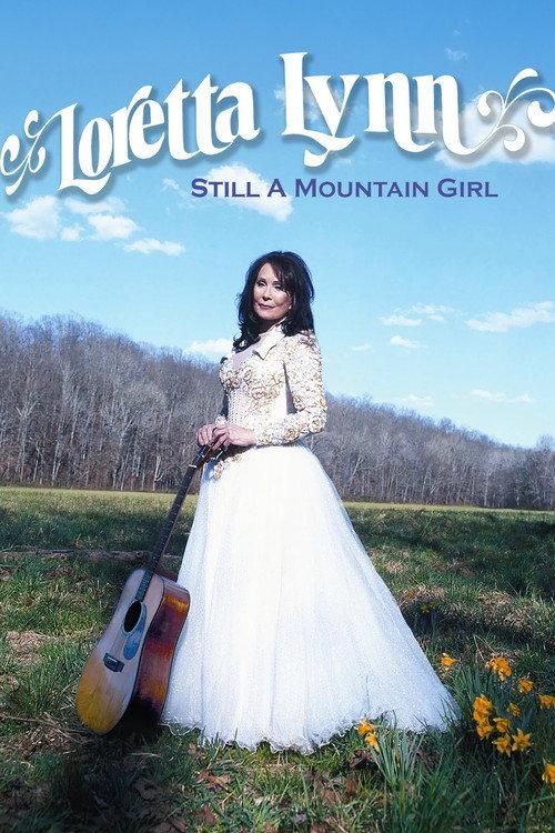 Loretta Lynn: Still a Mountain Girl 2016 official movie poster