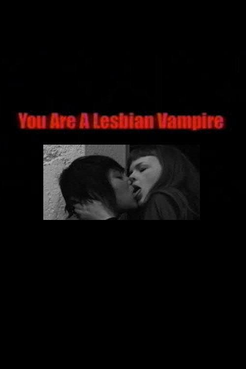 You Are a Lesbian Vampire 2008 official movie poster