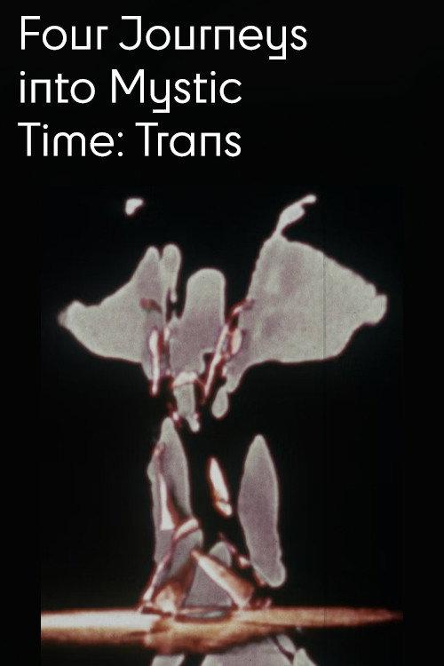 Four Journeys Into Mystic Time: Trans 1978 official movie poster