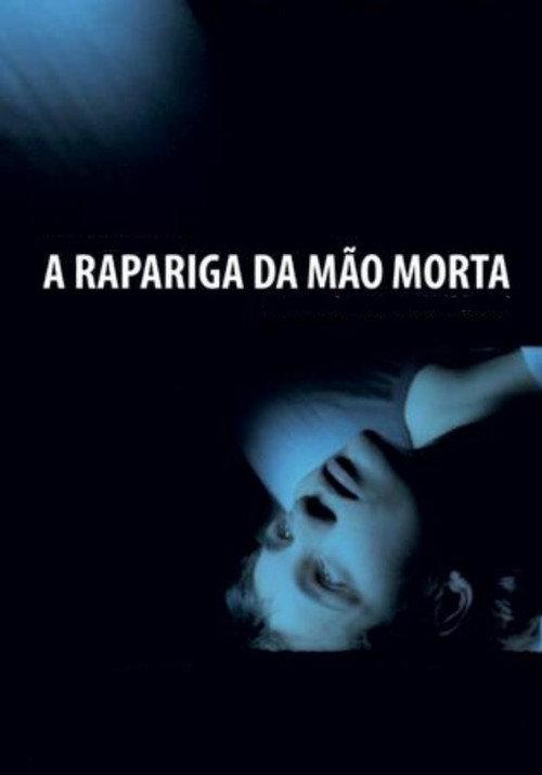 The Girl with the Dead Hand 2005 official movie poster