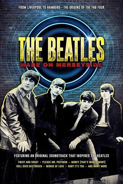 The Beatles: Made on Merseyside 2018 official movie poster