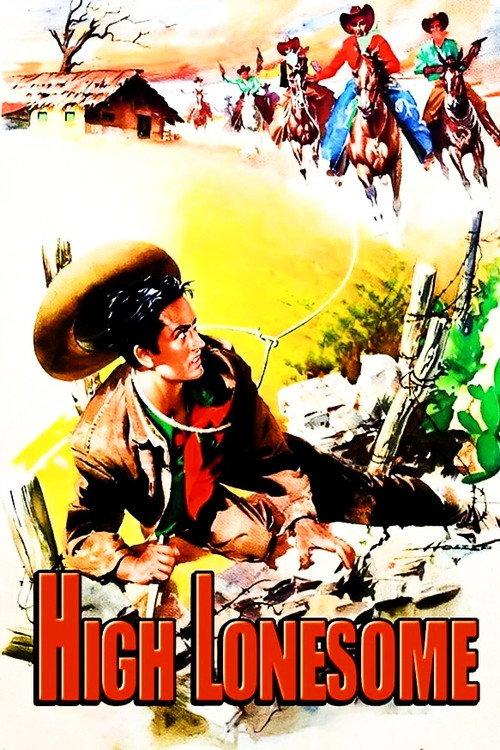 High Lonesome 1950 official movie poster