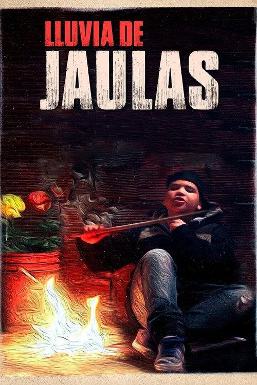 Lluvia de jaulas 2019 official movie poster