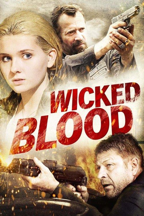 Wicked Blood 2014 official movie poster