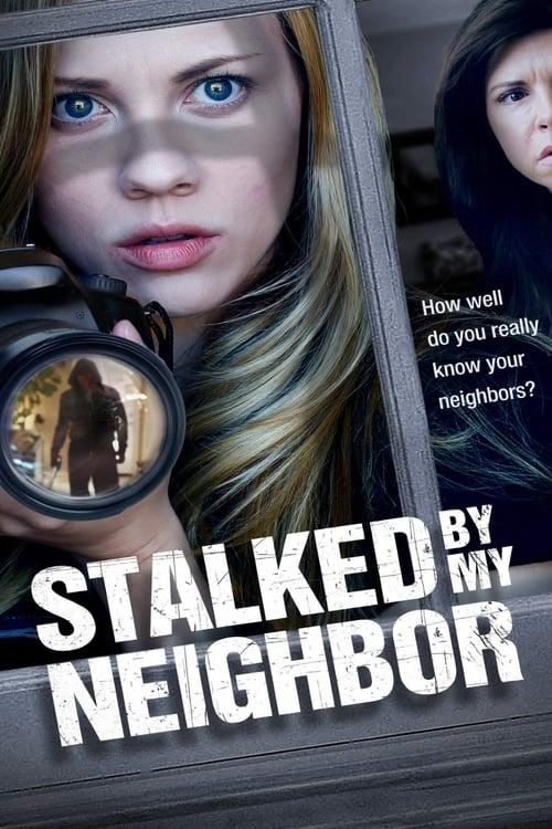 Stalked by My Neighbor 2015 official movie poster