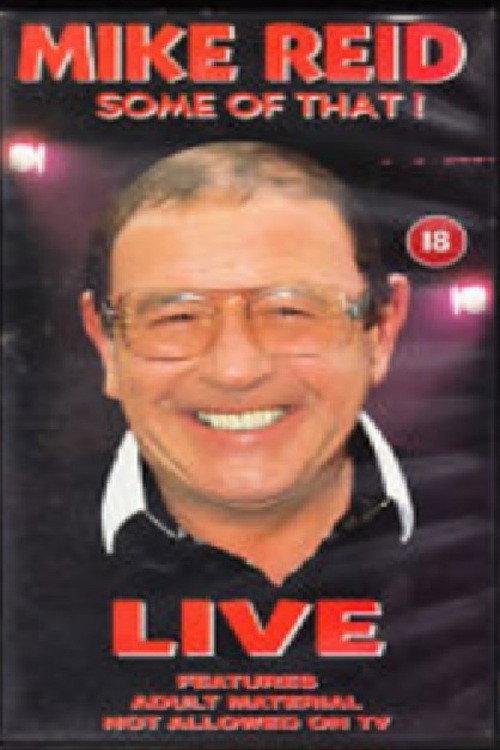 Mike Reid - Some of That! 1997 official movie poster