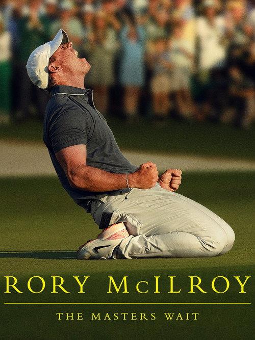 Rory McIlroy: The Masters Wait 2026 official movie poster