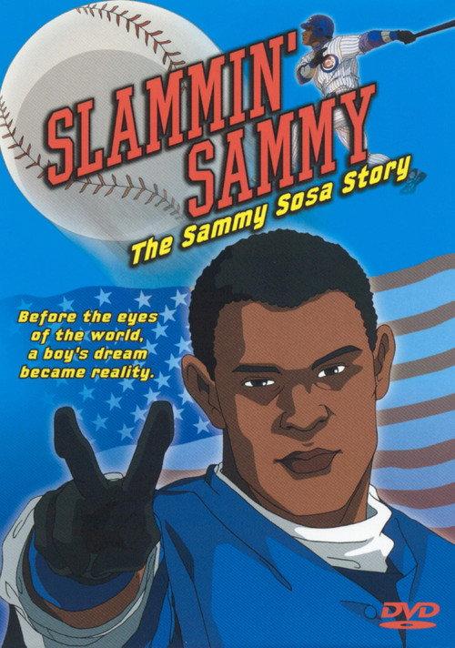 Slammin' Sammy: The Sammy Sosa Story 2002 official movie poster