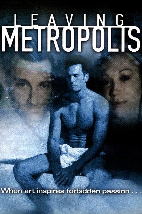 Leaving Metropolis 2002 official movie poster