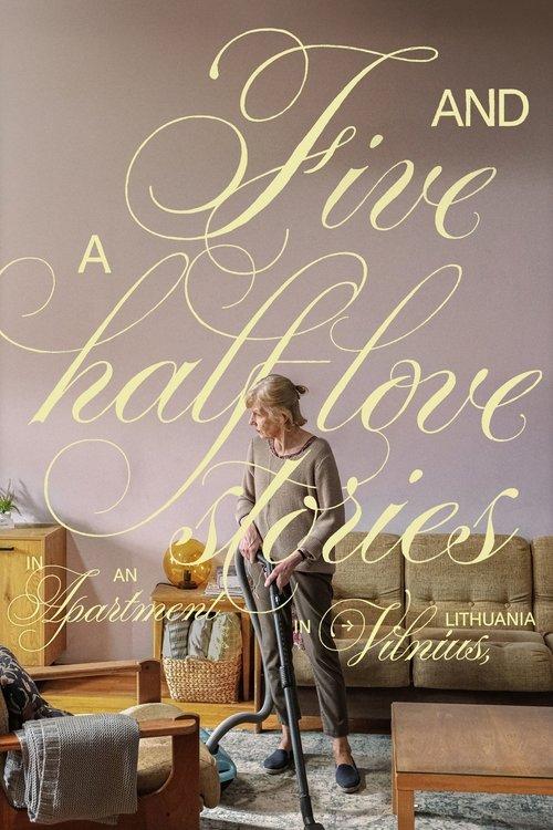 Five and a Half Love Stories in an Apartment in Vilnius, Lithuania 2023 official movie poster