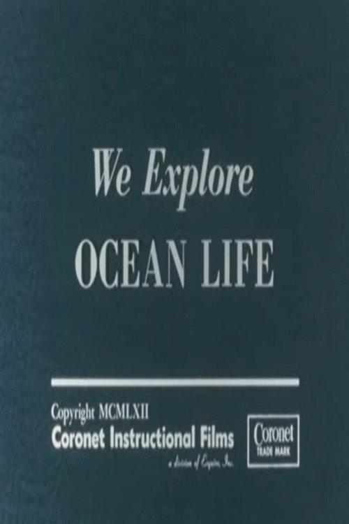 We Explore Ocean Life 1962 official movie poster