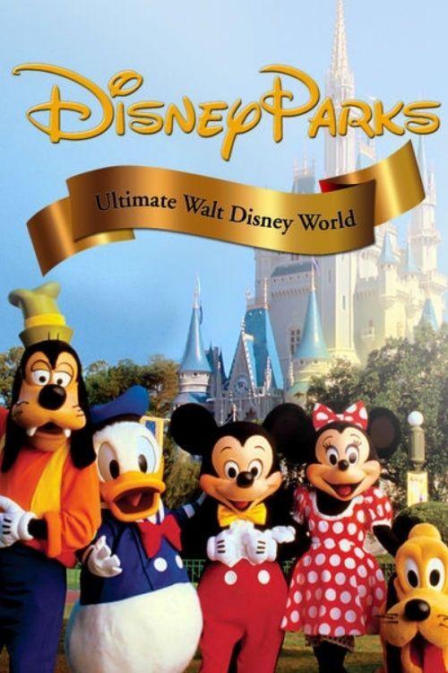Ultimate Walt Disney World 2010 official movie poster
