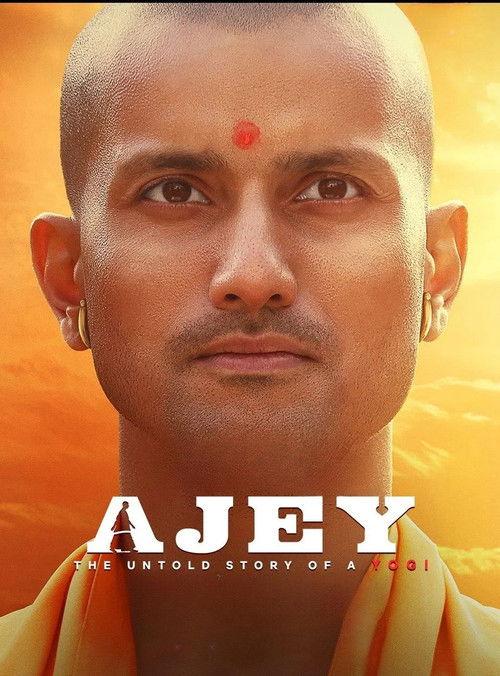 Ajey: The Untold Story of a Yogi 2025 official movie poster