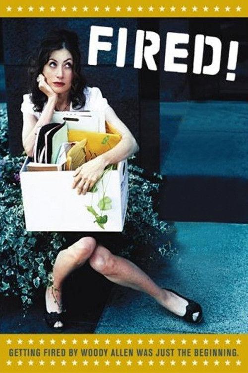 Fired! 2007 official movie poster