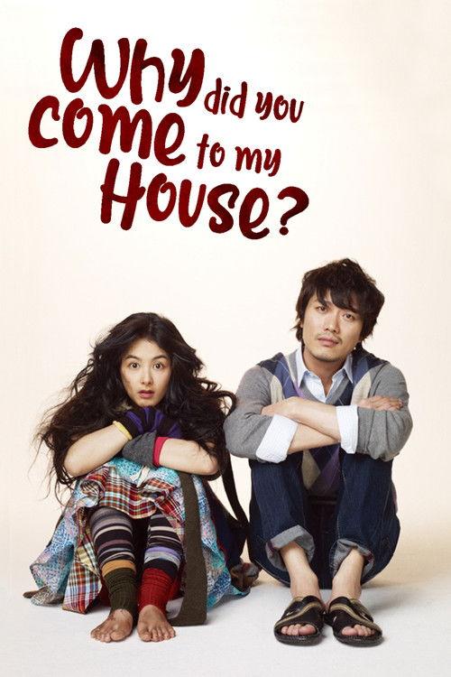 Why Did You Come to My House 2009 official movie poster