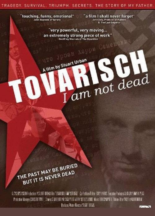 Tovarisch I Am Not Dead 2008 official movie poster