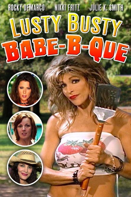 The Lusty Busty Babe-A-Que 2008 official movie poster