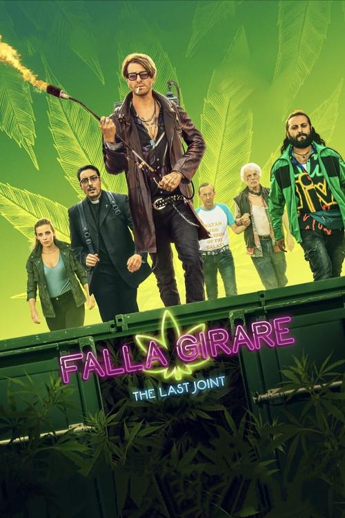 Falla girare - The Last Joint 2022 official movie poster