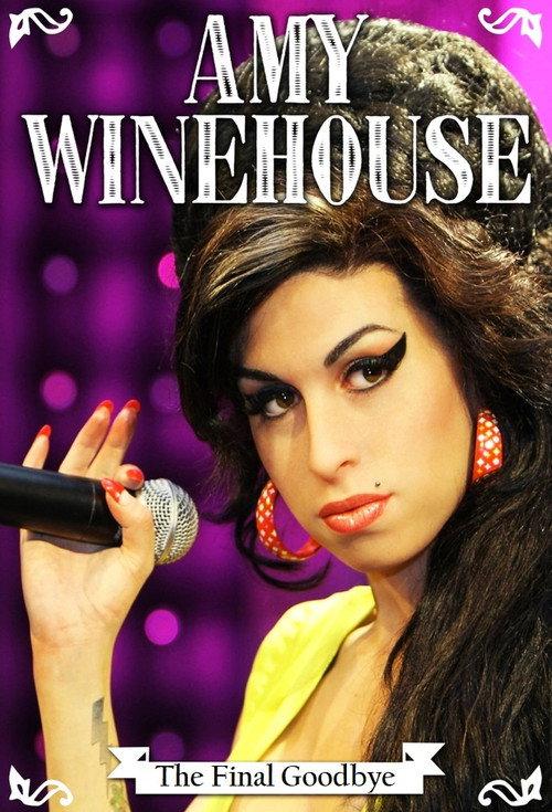 Amy Winehouse: The Final Goodbye 2012 official movie poster