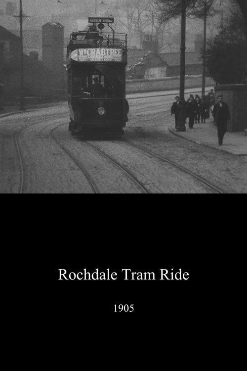 Tram Ride Through Rochdale 1905 official movie poster