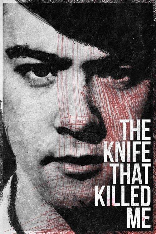 The Knife That Killed Me 2014 official movie poster