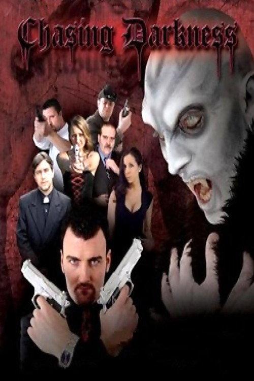 Chasing Darkness 2007 official movie poster