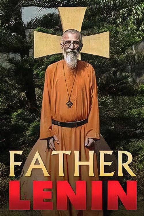 Father Lenin 2019 official movie poster