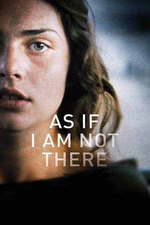 As If I Am Not There 2010 official movie poster