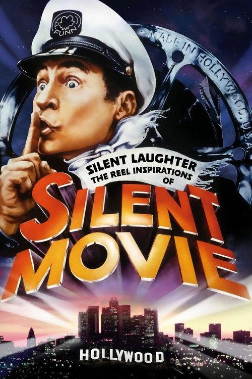 Silent Laughter: The Reel Inspirations of 'Silent Movie' 2009 official movie poster