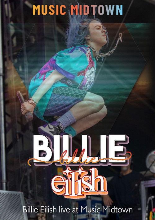 Billie Eilish: Live at Music Midtown 2019 2019 official movie poster