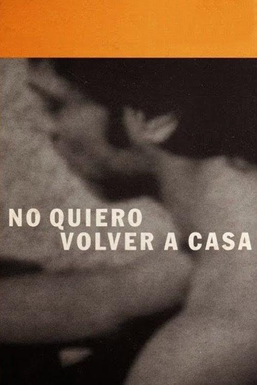 I Won't Go Back Home 2001 official movie poster