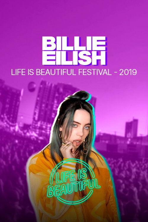 Billie Eilish -  Life is Beautiful Festival 2021 official movie poster