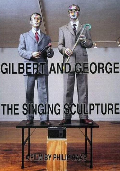Gilbert and George The Singing Sculpture 1991 official movie poster