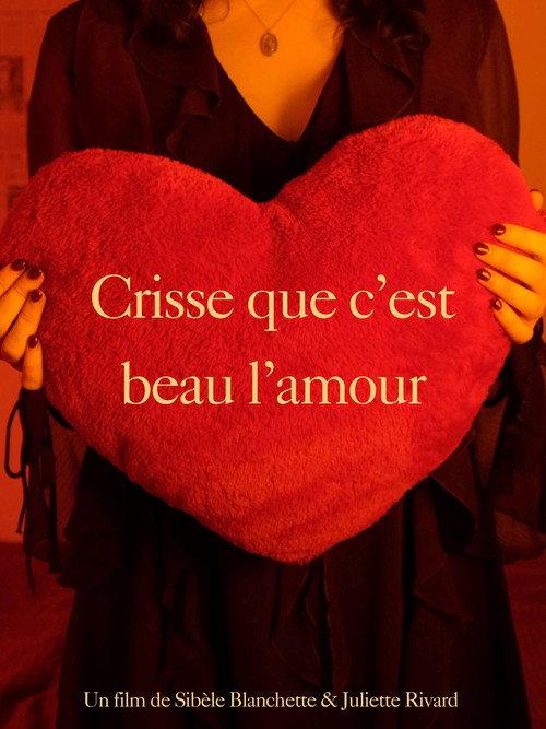 Crisse que c'est beau l'amour 2024 official movie poster