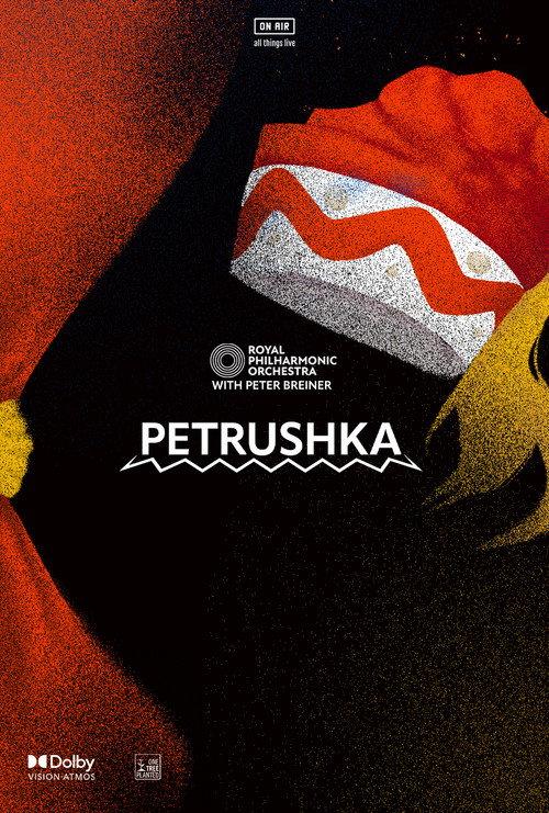 Igor Stravinsky's 'Petrushka' by The Royal Philharmonic Orchestra 2022 official movie poster