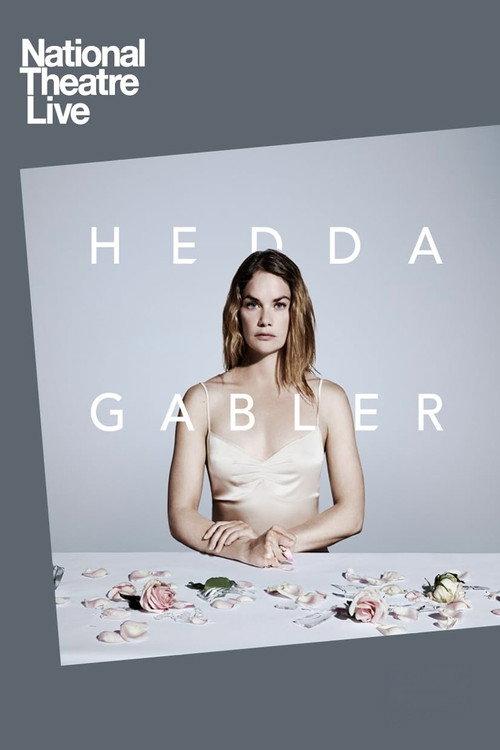 National Theatre Live: Hedda Gabler 2017 official movie poster