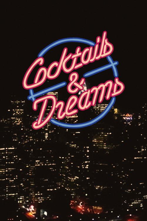 Cocktails & Dreams 2015 official movie poster