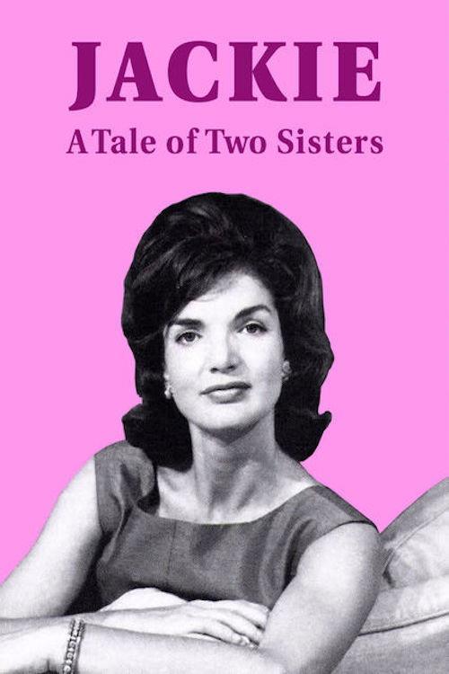 Jackie: A Tale of Two Sisters 2017 official movie poster