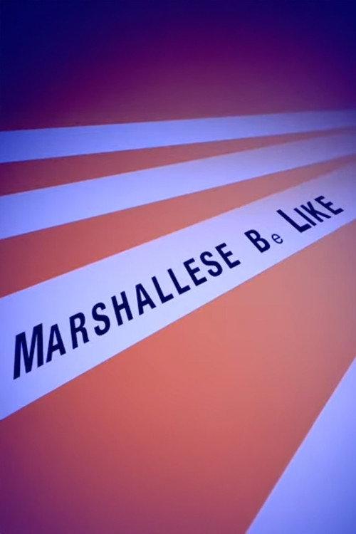Marshallese Be Like 2017 official movie poster