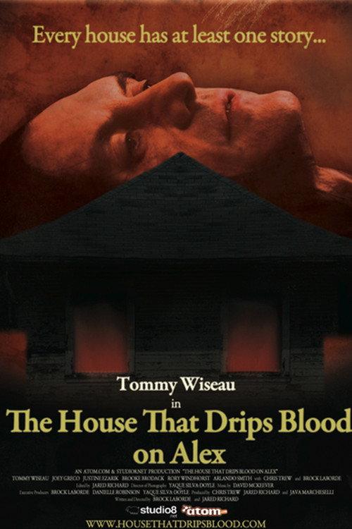 The House That Drips Blood on Alex 2010 official movie poster