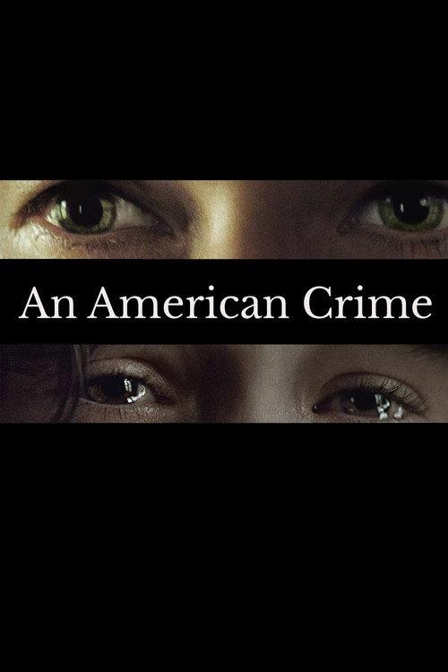 An American Crime 2007 official movie poster